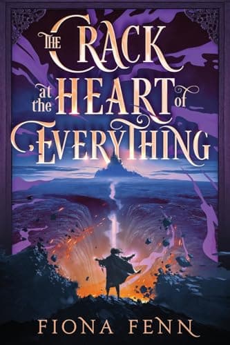 Cover of The Crack at the Heart of Everything