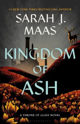 Cover of Kingdom of Ash (Throne of Glass, #7)