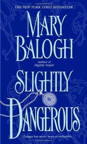 Cover of Slightly Dangerous (Bedwyn Saga, #6)