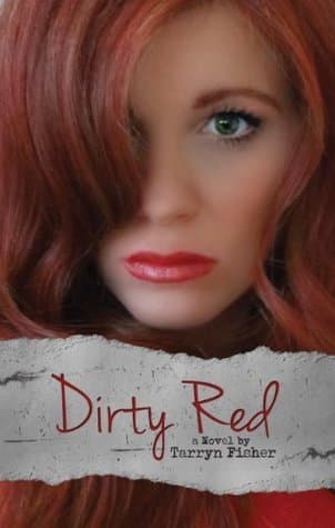 Cover of Dirty Red (Love Me with Lies, #2)