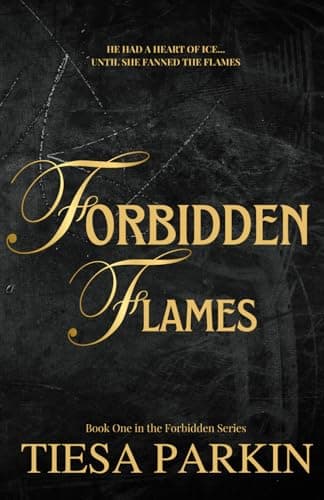 Cover of Forbidden Flames: A brother's best friend billionaire romance