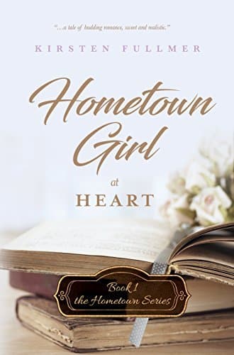 Cover of Hometown Girl at Heart (Hometown, #1)