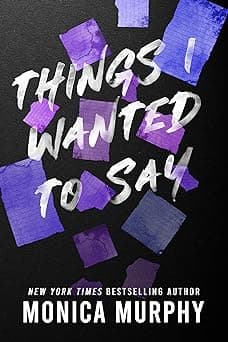 Cover of Things I Wanted to Say (Lancaster Prep #1)