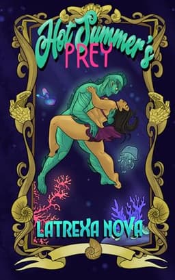 Cover of Hot Summer's Prey: a Spicy Under the Sea Monster Romance