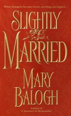 Cover of Slightly Married (Bedwyn Saga, #1)