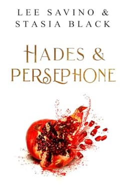 Cover of Hades and Persephone: a Dark Mafia Romance Trilogy