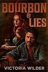 Cover of Bourbon & Lies (The Bourbon Boys #1)