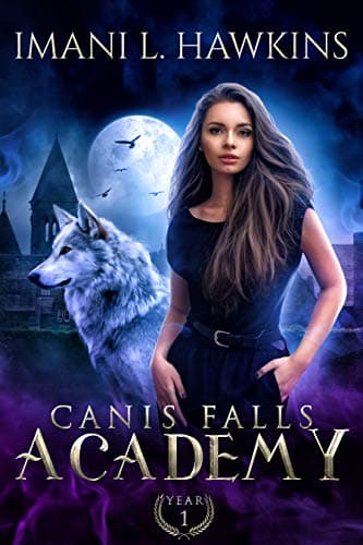 Cover of Canis Falls Academy: Year Orientation: A Dark Why Choose Shifter Bully Romance