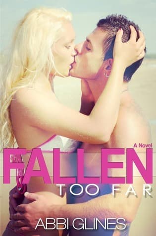 Cover of Fallen Too Far (Rosemary Beach, #1; Too Far, #1)