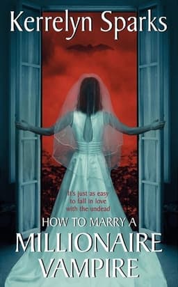 Cover of How to Marry a Millionaire Vampire (Love at Stake, #1)