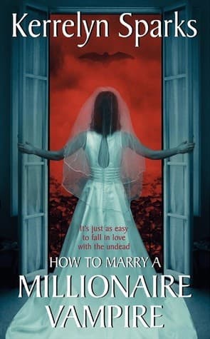 Cover of How to Marry a Millionaire Vampire (Love at Stake, #1)