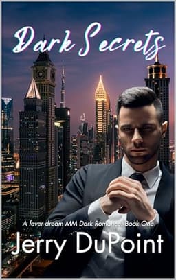 Cover of Dark Secrets: A Twisted Dark MM Romance of Love, Control, and Deadly Secrets