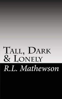 Cover of Tall, Dark & Lonely (Pyte/Sentinel, #1)