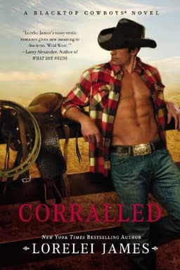 Cover of Corralled (Blacktop Cowboys, #1)
