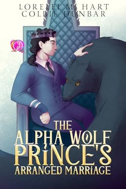 Cover of The Alpha Wolf Princeโs Arranged Marriage: An MM Mpreg Shifter Romance