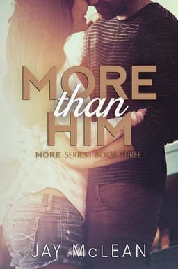Cover of More Than Him (More Than, #3)