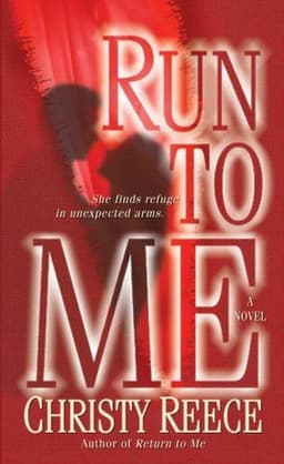Cover of Run to Me (Last Chance Rescue, #3)