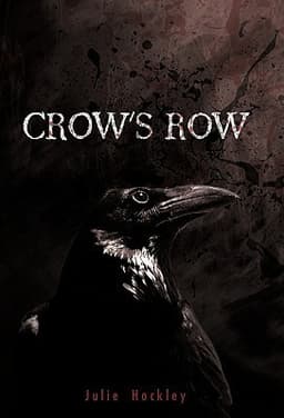 Cover of Crow's Row (Crow's Row, #1)