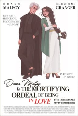 Cover of Draco Malfoy and the Mortifying Ordeal of Being in Love