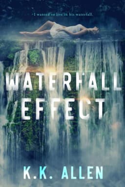 Cover of Waterfall Effect: A Small Town Romance